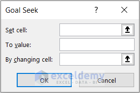 Goal Seek Dialog Box in What If Analysis in Excel