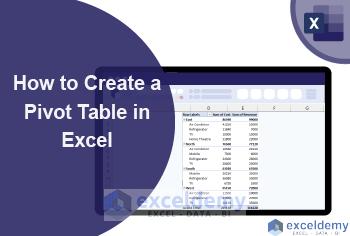 How to Create a Pivot Table in Excel (With Easy Steps)