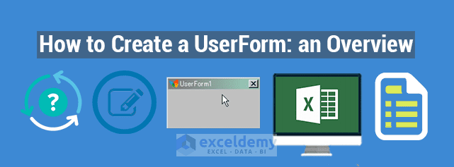 How to Create a UserForm: an Overview - ExcelDemy
