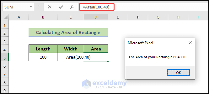calculating area to illustrate how to Use VBA Function Procedure with Arguments in Excel