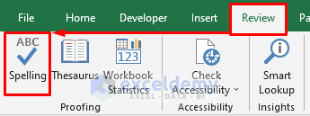 Use Review Tab to Perform a Spelling Check on the Active Worksheet