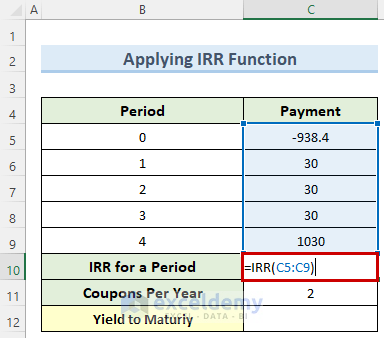 IRR function to Make a Yield to Maturity Calculator in Excel