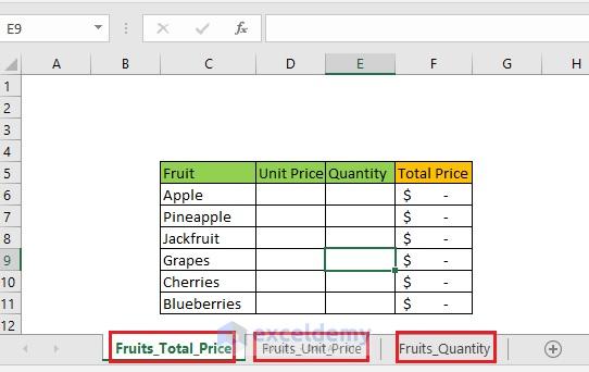 we have three different sheets which were separate workbooks in the previous process like Fruits_Total_Price, Fruits_Unit_Price, Fruits_Quantity