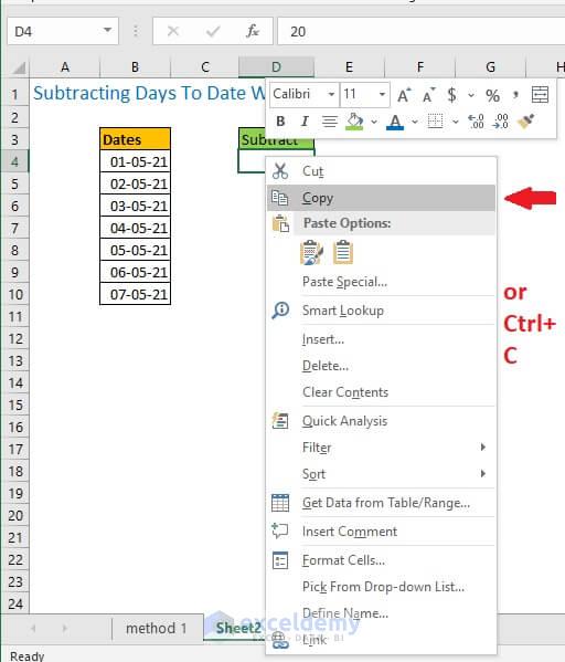 Right click on cell D4 and select copy or use keyboard shortcut Ctrl+C
