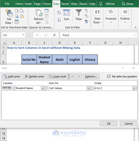 Select column - Sort on & order - How to Sort Columns in Excel without Mixing Data