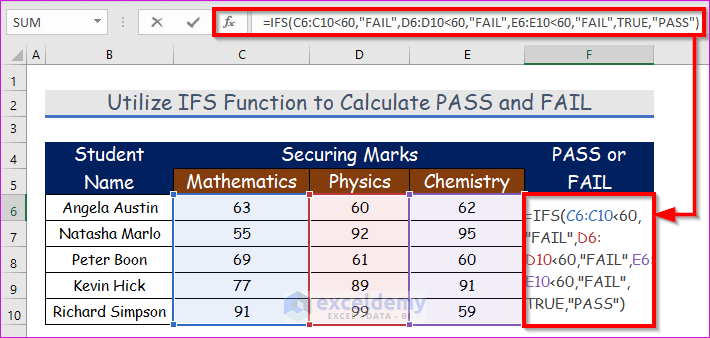 Utilize IFS Function to Calculate PASS and FAIL of Students in Excel
