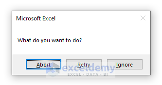 vb abort retry ignore button for msgbox function in excel vba