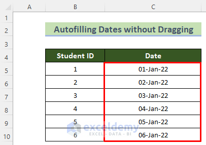 Autofilled Dates without Dragging