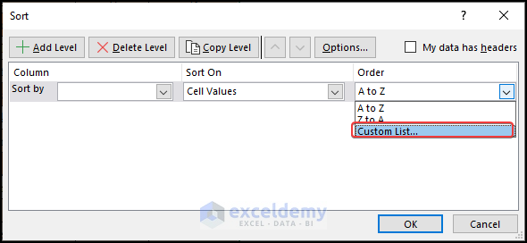 Click on Custom List option to add custom sort list in Excel