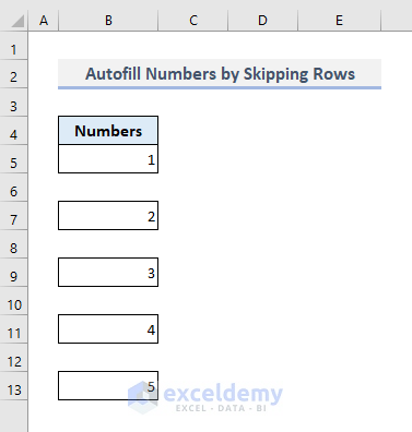 Autofill Numbers While Skipping Rows (Blank Cells)