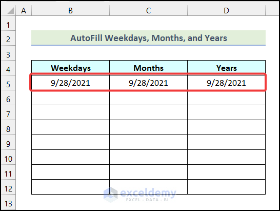 AutoFill Weekdays, Months, and Years to insert date in excel