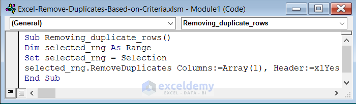 VBA Code to Remove Duplicates Based on Criteria in Excel