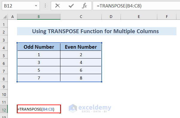 Use of TRANSPOSE Function to Transpose Multipe Columns to Rows In Excel
