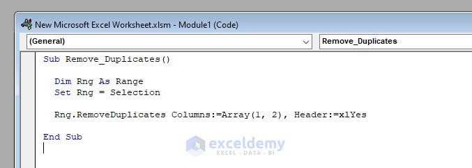 Run VBA Code to Remove Duplicates and Keep the First Value
