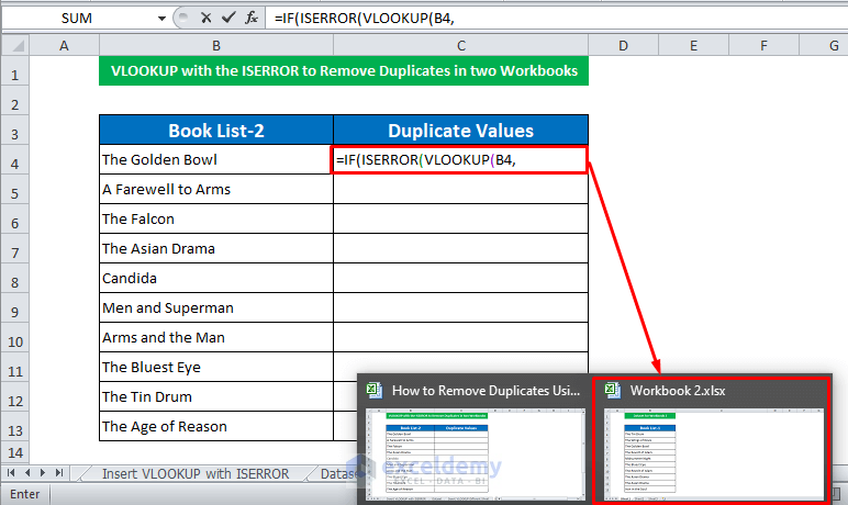 VLOOKUP with the ISERROR to Remove Duplicates in two Workbooks