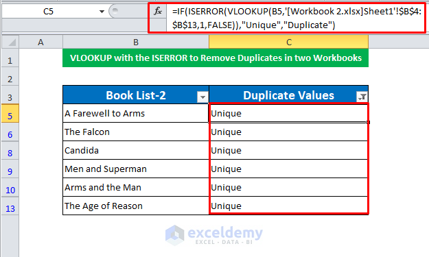 VLOOKUP with the ISERROR to Remove Duplicates in two Workbooks
