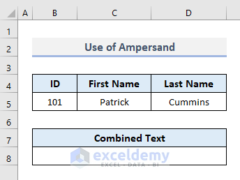 Use of Ampersand (&) to Combine Text in Excel