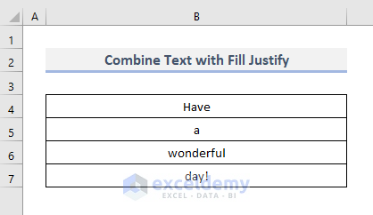 Combine Text by Using Fill Justify Option