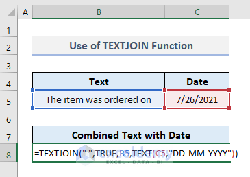 Use of TEXTJOIN Function to Connect Date and Text in Excel