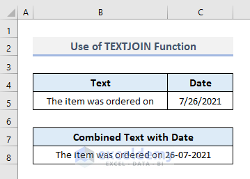 Use of TEXTJOIN Function to Connect Date and Text in Excel