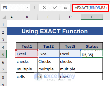 Write EXACT function to check if multiple cells are equal