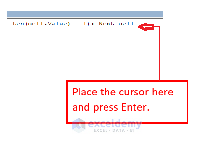 Putting cursor at the end of the code and pressing enter