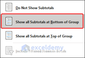 Show all subtotals at bottom of each group