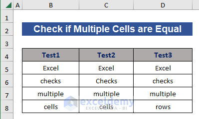 Data set to check if multiple cells are equal