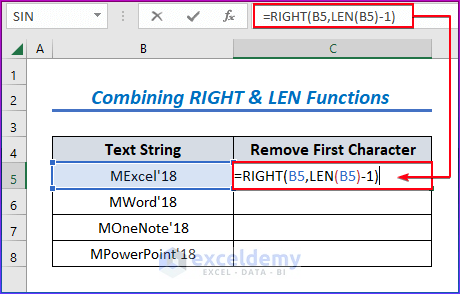 Combining RIGHT & LEN Functions to Remove First Character in Excel