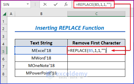 Inserting REPLACE Function to Remove First Character from String in Excel