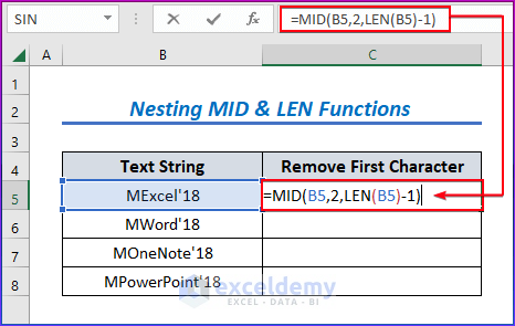 Nesting MID & LEN Functions for Removing First Character in Excel