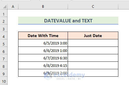 Using DATEVALUE and TEXT Functions to Remove Time
