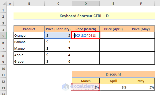 Method 7: Using Keyboard Shortcut CTRL + D to Create a Formula in Excel for Multiple Cells