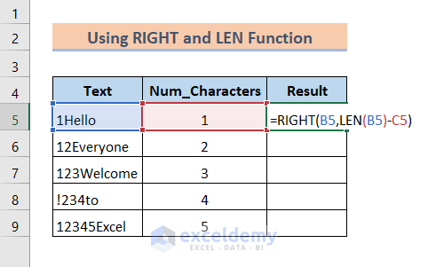 RIGHT function to remove character from left