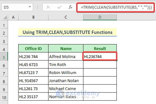 Combining CLEAN, TRIM, And SUBSTITUTE Functions to Remove All Spaces from a Cell in Excel