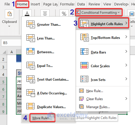 Highlight cell rules are selected from the conditional formatting option from the Home tab.