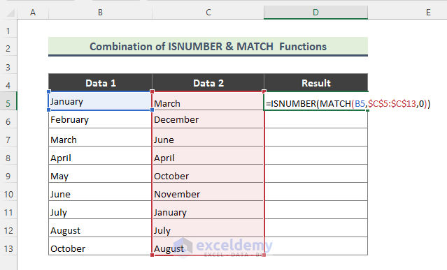 Use the Combination of ISNUMBER and MATCH Functions to Find TRUE If Value Remain in a Column in Excel