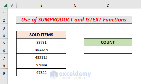Use SUMPRODUCT and ISTEXT Function