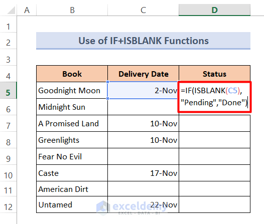 IF And ISBLANK Functions to Determine If a Cell is Not Blank
