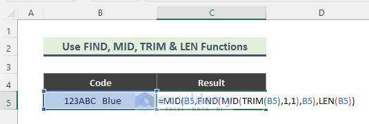 Remove Leading Spaces Using the Combination of FIND, MID, TRIM & LEN functions in Excel