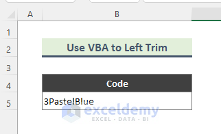 Use VBA to Trim Left Side Characters