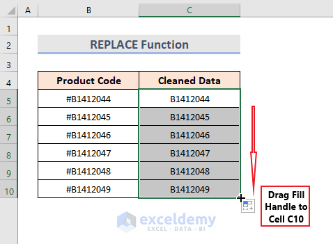 use of the autofill feature to fill the range of cell C5:C10 with cleansed data