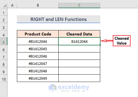 cleansed value after the application of RIGHT and LEN function