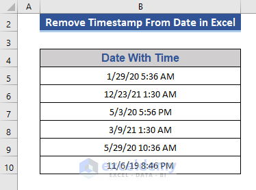 Data set to Remove Timestamps from Date in Excel