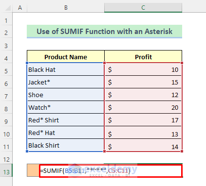 Excel SUMIF with Text and Asterisk