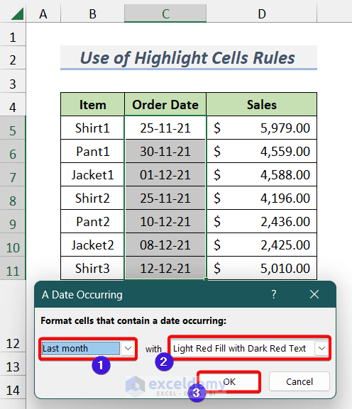 Selecting Last Month Option from the left-side box Dropdown and Light Red Fill Option from the right-side box Dropdown on A Date Occuring Doalogue box