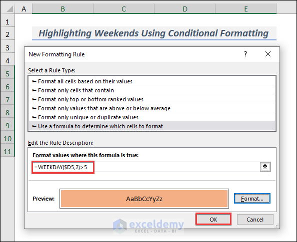 Inserting Formula on New Formatting Rule Window for Highlighting Row that Contain Weekends Using Conditional Formatting