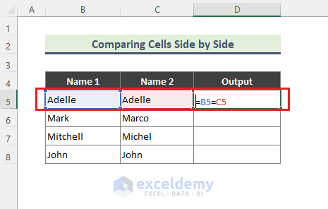 Compare Two Cells Side by Side Using the Equal to Sign