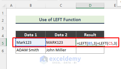 Use LEFT & RIGHT Functions to Compare Two Cells Partially