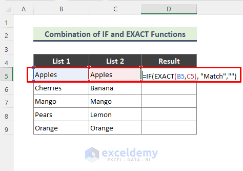 Combine IF and EXACT Functions to Compare Two Cells in Excel